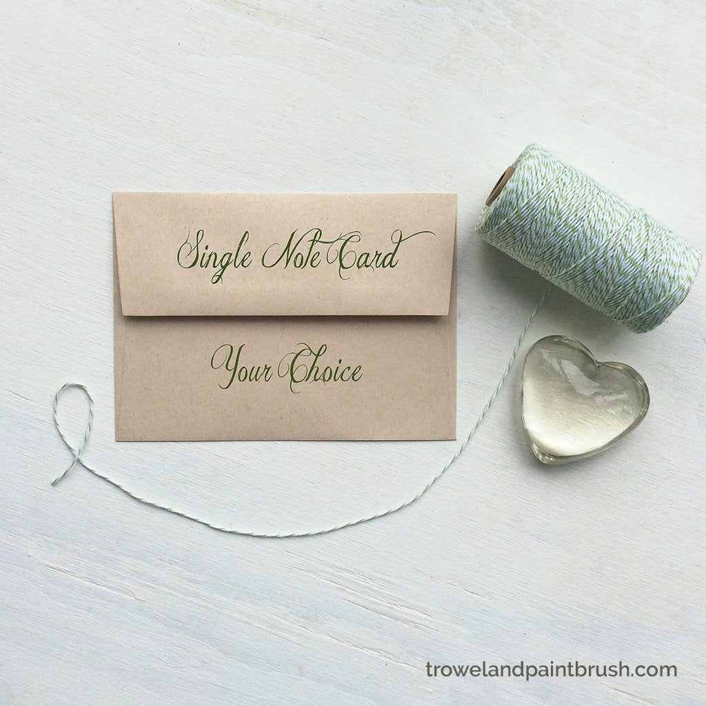 Single note card of your choice from trowelandpaintbrush.com